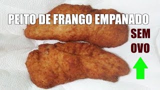 PEITO DE FRANGO EMPANADO SEM OVO [upl. by Atahs]