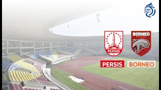 PERSIS SOLO VS BORNEO FC SAMARINDA  BRI LIGA 1  LIVE SCORE [upl. by Alessandra34]