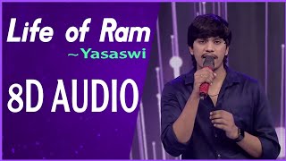 Life of Ram 8D Song Performance by Yasaswi Kondepudi  SA RE GA MA PA [upl. by Pufahl70]