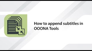 How to append subtitles in OOONA Tools [upl. by Rask]