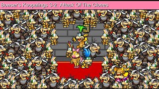 Bowser’s Koopalings 32 Attack Of The Clones [upl. by Maice]