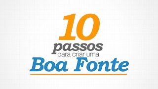 10 passos para criar uma boa fonte [upl. by Anahpets]