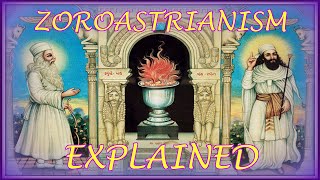 Zoroastrianism Explained [upl. by Atinuj]