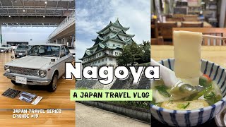 NAGOYA JAPAN TRAVEL VLOG  2Day Itinerary Things to do places to eat sightseeing [upl. by Light]