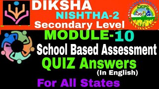 NISHTHA2 MODULE10 SCHOOL BASED ASSESSMENT  QUIZ Answers [upl. by Eta]