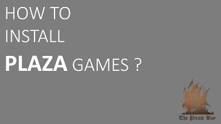 HOW TO INSTALL PLAZA GAMES [upl. by Saxela]