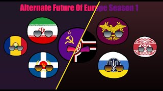 Alternate Future Of Europe Season 1 THE MOVIE OUTDATED [upl. by Aelegna532]