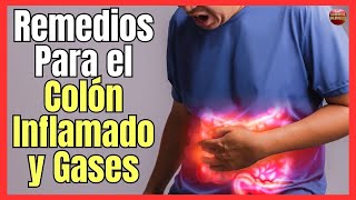 🆘 REMEDIOS CASEROS PARA EL COLON INFLAMADO Y GASES 🆘 [upl. by Anahoj33]