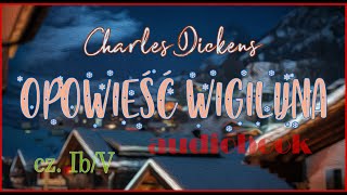 OPOWIEŚĆ WIGILIJNA audiobook Charles Dickens rozdział 1 cz 2 lektura [upl. by Ileek]