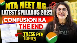 NTA NEET UG Latest Syllabus 2025  Ending Confusions  Cover these topics [upl. by Annoved]