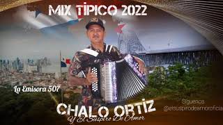 Mix típico Panamá 2022Chalo Ortíz [upl. by Custer]