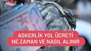 Askerlik Yol Ücreti Nasıl Alınır  Askerlik Yol ve İaşe Parası Ne Zaman Yatar [upl. by Washburn]