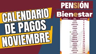 CALENDARIO de PAGOS de NOVIEMBRE de la Pensión BIENESTAR para ADULTOS mayores [upl. by Anav77]