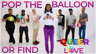 Ep 4 Pop The Balloon or Find QUEER Love  With Trackz [upl. by Nathanael]