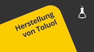 Die Herstellung von Toluol leicht erklärt  Chemie  Organische Chemie [upl. by Pulcheria]