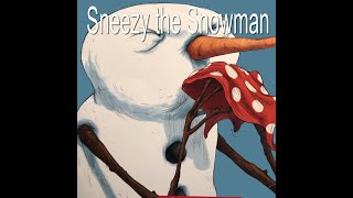 Story Time  Sneezy the Snowman [upl. by Anayek314]