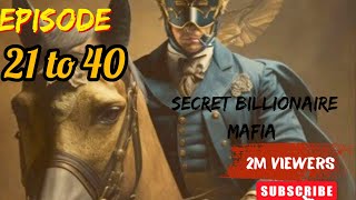 Secret billionaire mafia rp 21 to 40 BOSSNovelAudio khatritechclub8 new story [upl. by Xino]