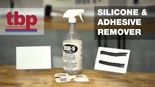 TBP Converting  DSR5 Silicone and Adhesive Remover [upl. by Malinowski377]