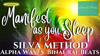 Manifest  Sleep Meditation  Silva Method  8 HOURS  ALPHA WAVES  Binaural Beats  Reprogram [upl. by Therese74]