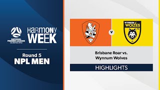 NPL Men Round 5  Brisbane Roar vs Wynnum Wolves Highlights [upl. by Sophia]