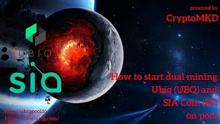 How to start dual mining Ubiq UBQ and SIA Coin SC on pool [upl. by Nayt]