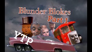 YTP Blunder Blokes Part 1 [upl. by Ellegna131]