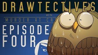 Drawtectives Episode 4 [upl. by Llerrej170]