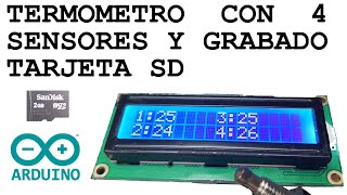 Arduino  Termómetro de 4 Sensores y temperaturas grabadas en tarjeta SD [upl. by Laurita]