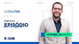 DOCTALK EP 10  DR ULISSES BRANDÃO [upl. by Hedges82]