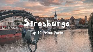 10 Cose da VEDERE A STRASBURGO che non puoi perdere Prima Parte [upl. by Seraphim]