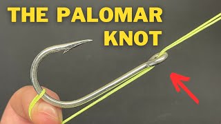 How to tie the Palomar Knot and when NOT to use it [upl. by Aromas384]