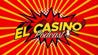 BIENVENIDOS a el PODCAST de el CASINO [upl. by Codie]