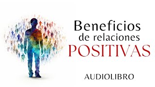 Descubre las relaciones que te inspiran  Audiolibro completo en español [upl. by Leventis]