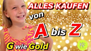 VON AZ ALLES KAUFEN 💶G wie GOLD 😲Buchstaben Alphabet Challenge  Kleine Familienwelt [upl. by Puff937]