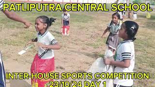 INTERHOUSE SPORT COMPETITION  DAY 1  231023  PATLIPUTRA CENTRAL SCHOOL  RAKENDRA SIR [upl. by Anaugal]