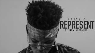 NastyC  Represent Ft Gemini Major Official Audio [upl. by Groome982]