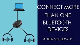 Connect more than one Bluetooth device  Anker soundsync [upl. by Eirrak]