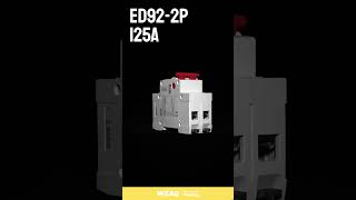 Introducing the ED92 125A 2P Isolator Switch A Perfect Blend of Functionality and Durability [upl. by Evey]