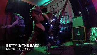 Monks Blood Betty amp The Bass [upl. by Silliw269]