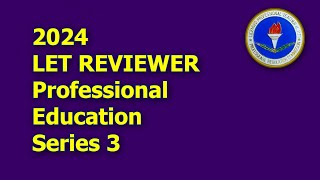 LET REVIEWER 2024 Professional Education Series 3 [upl. by Garland599]