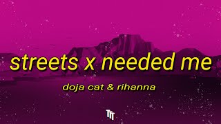 Doja Cat amp Rihanna  Streets X Needed Me Sped Up  Lyrics TikTok Version quotyou needed mequot [upl. by Costin]