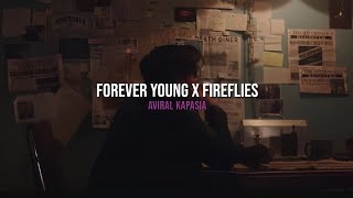 Forever Young x Fireflies  Full Version  Aviral Kapasia [upl. by Obeded]