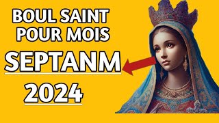 TOUT BOUL SAINT POUR MOIS SEPTEMBRE 2024 LA BOUL SAINT POU MWA SEPTANM [upl. by Grimbald298]