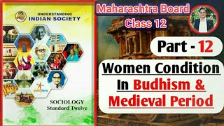 Chapter 1 Class 12 Maharashtra Board Sociology Women Condition In Buddhism Medieval Period Hsc 12th [upl. by Lohrman218]