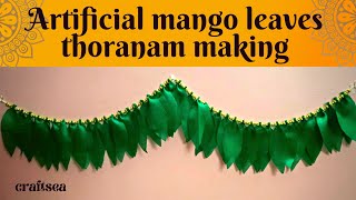 Artificial mango leaves thoranam making using cloth  ugadi decoration ideas at home CRAFTSEA [upl. by Rramed]