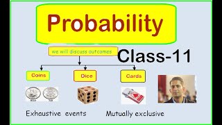 Probability Class11 Exhaustive eventsMutually exclusive [upl. by Eerej]