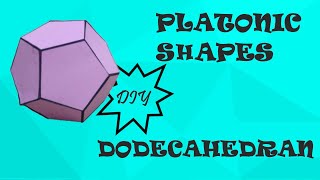 How to make Dodecahedron solid platonic solid 5 platonic solids Dodecahedron model  3d Shapes [upl. by Mccullough]