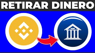 Cómo Retirar Dinero De Binance A Mi Cuenta De Banco 2024 [upl. by Clorinda]