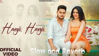 Hanji Hanji Official Video  Shiva Choudhary sukh DeswalAshvika Singh New Haryanvi Songs slow [upl. by Ominoreg247]