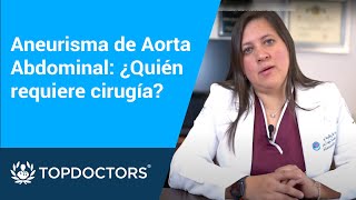 Aneurisma de Aorta Abdominal ¿Quién requiere cirugía [upl. by Innos]